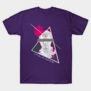 It's All In Your Head - Vaporwave Aesthetics T-Shirt